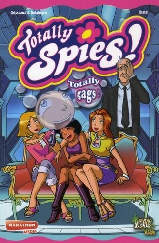 Totally spies t.3 ; totally gag !
