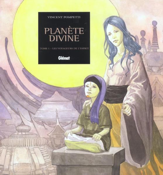 Planete divine t.1 ; les voyageurs de l'esprit