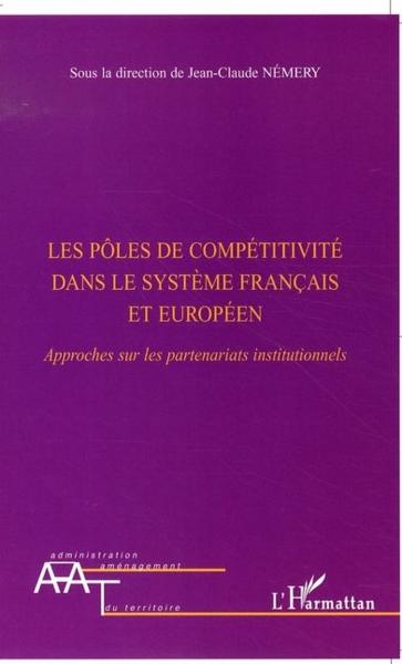 Les pôles de compétitivité dans le système français et européen