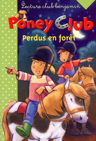 Poney club ; perdus en forêt