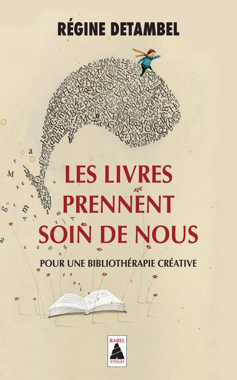 Les livres prennent soin de nous ; pour une bibliothérapie créative