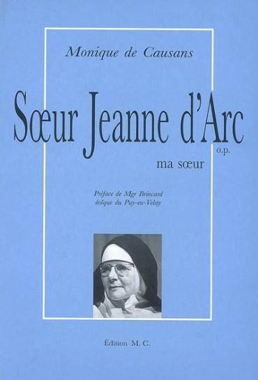 Soeur jeanne d'arc - ma soeur jacqueline de chevigny (1911-1993)