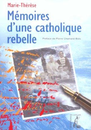 Memoire d'une catholique rebelle