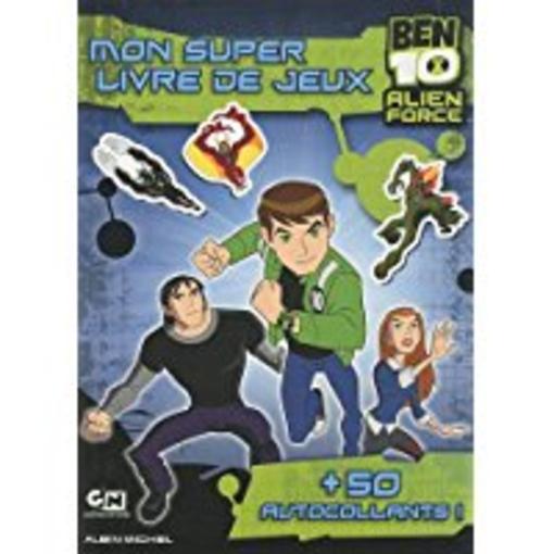 Ben 10 - alien force ; mon super livre de jeux