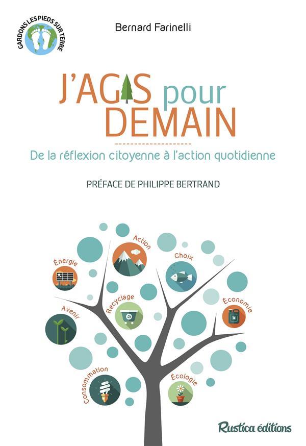 J'agis pour demain ; de la réflexion citoyenne à l'action quotidienne