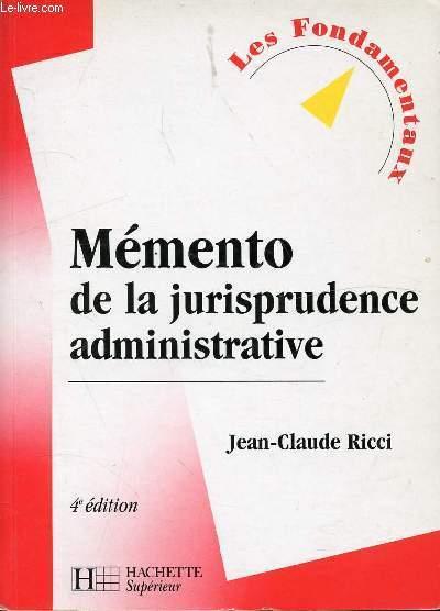 Memento De La Jursiprudence Administrative ; 4e Edition
