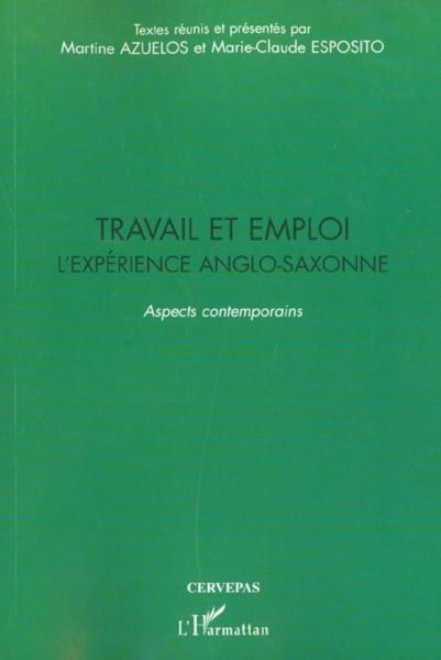 Travail et emploi - l'experience anglo-saxonne - aspects contemporains