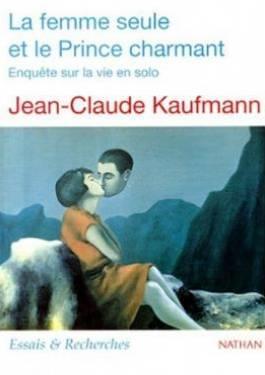 La Femme Seule Et Le Prince Charmant