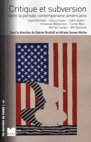 Critique et subversion dans la pensée contemporaine américaine