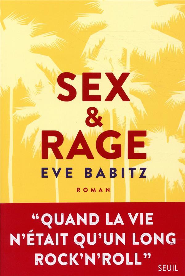 Vente Livre :                                    Sex & rage
- Eve Babitz                                     