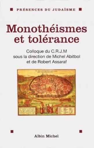 Monothéismes et tolérance ; colloque du CRJM