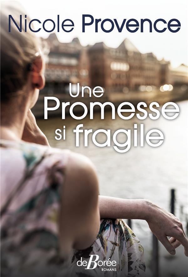 Vente Livre :                                    Une promesse si fragile
- Nicole Provence                                     
