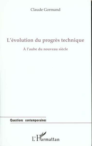 L'evolution du progres technique a l'aube du nouveau siecle