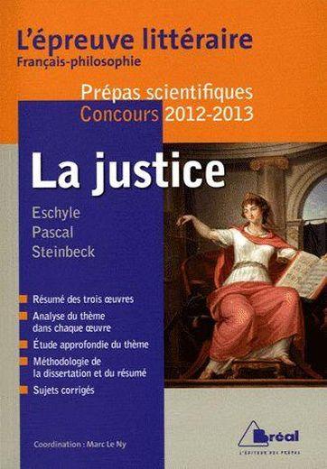 Vente Livre :                                    La justice ; épreuve littéraire 2012/2013
- Marc Le Ny                                     