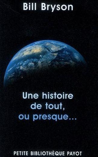 Une histoire de tout, ou presque...