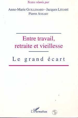 Entre travail, retraite et vieillesse ; le grand écart