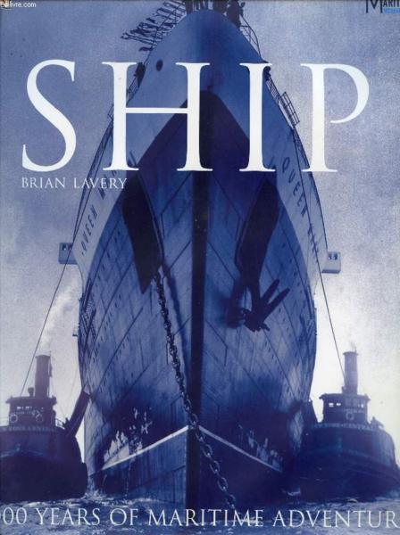 Ship - 5 000 Years Of Maritime Adventure