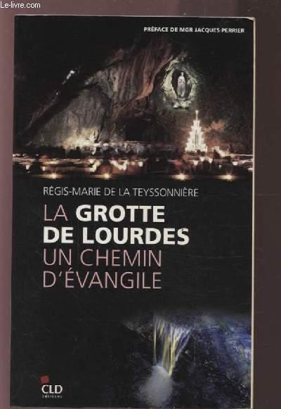 La grotte de Lourdes, un chemin d'évangile