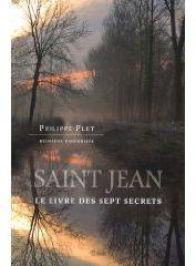 Saint Jean ; le livre des sept secrets