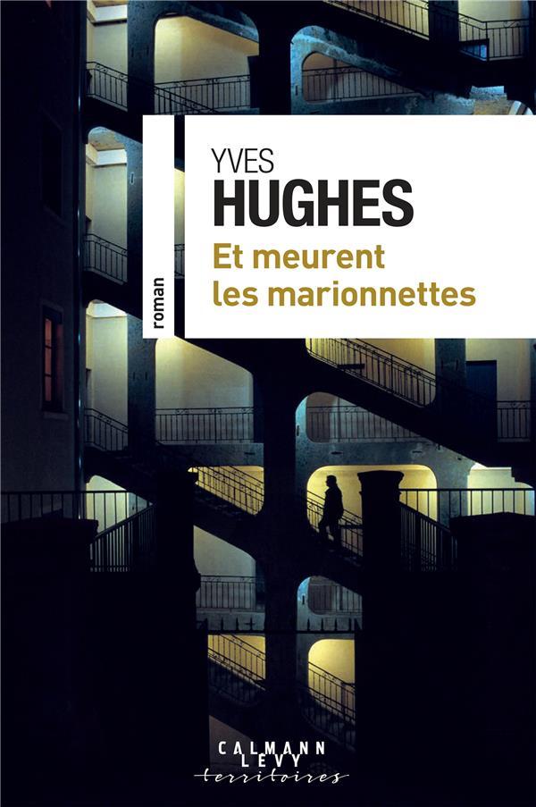 Vente Livre :                                    Et meurent les marionnettes
- Yves Hughes                                     