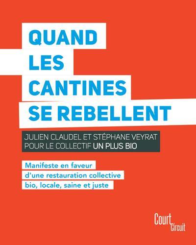 Quand les cantines se rebellent