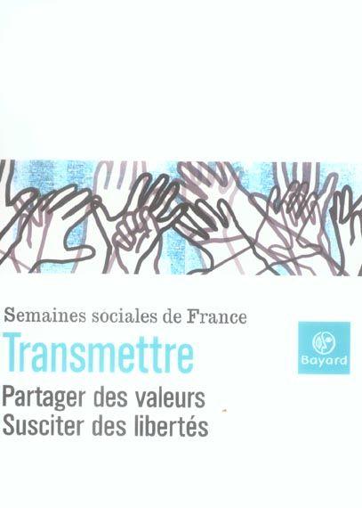 Transmettre-partager des valeurs suscit
