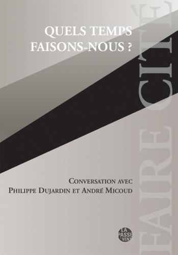 Quels Temps Faisons-Nous ?