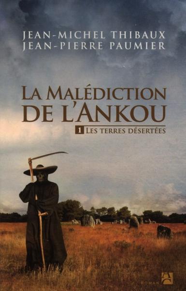 Vente Livre :                                    La malédiction de l'Ankou t.1 ; les terres désertées
- Jean-Pierre Paumier  - Jean-Michel Thibaux                                     