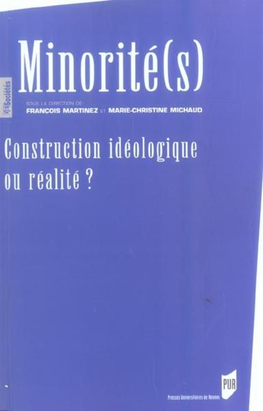 Minorites: construction ideologique ou realite