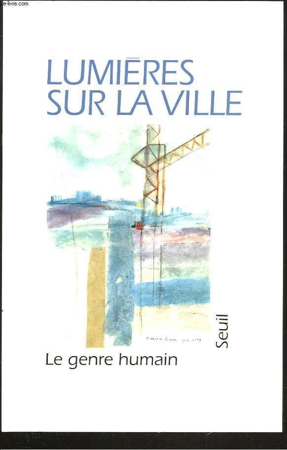 Le genre humain N.34 ; lumières sur la ville