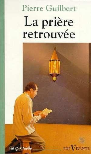 Priere retrouvee la