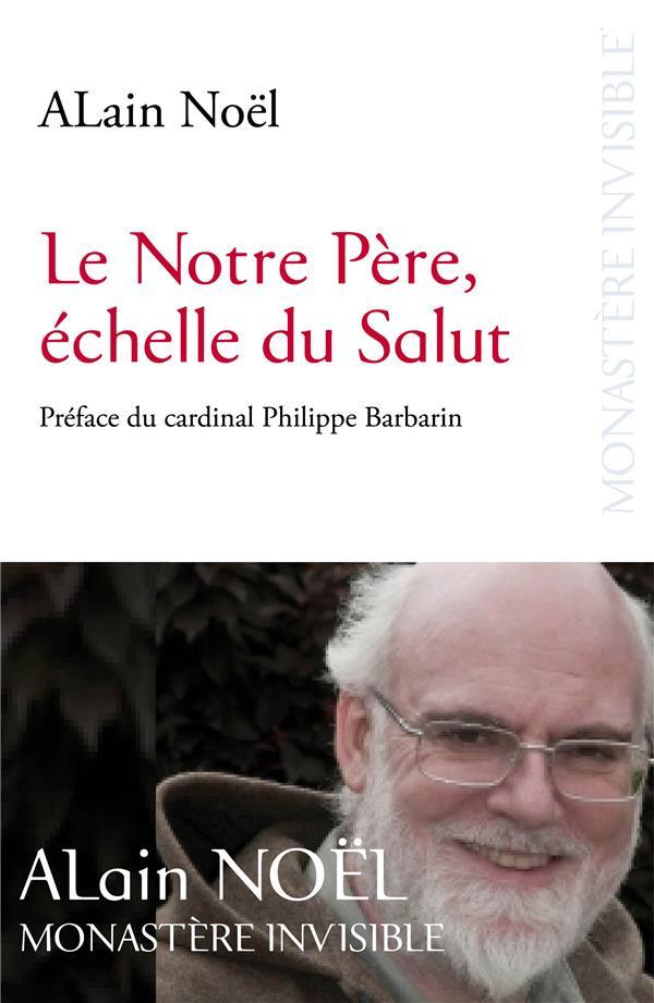 Le Notre Père, échelle du salut