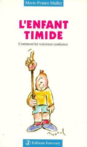 Enfant timide t.12 ; comment lui redonner confiance