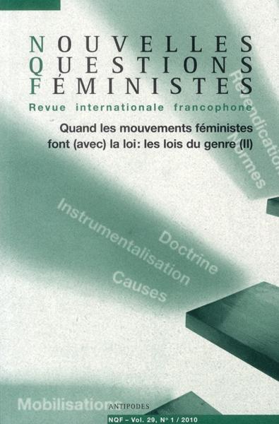 REVUE NOUVELLES QUESTIONS FEMINISTES N.29/1 ; quand les mouvements féministes font (avec) la loi ; l