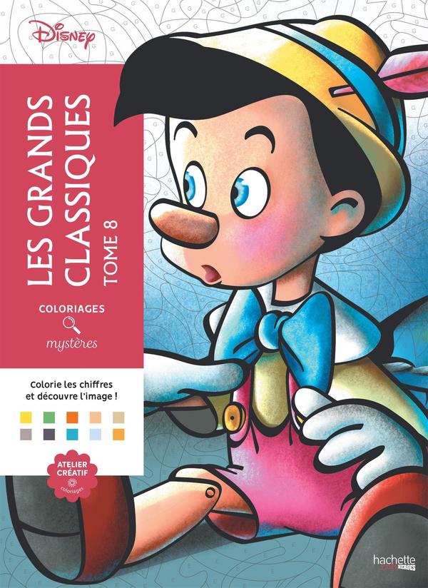 Coloriages mystères  les grands classiques disney t..8  coloriez les