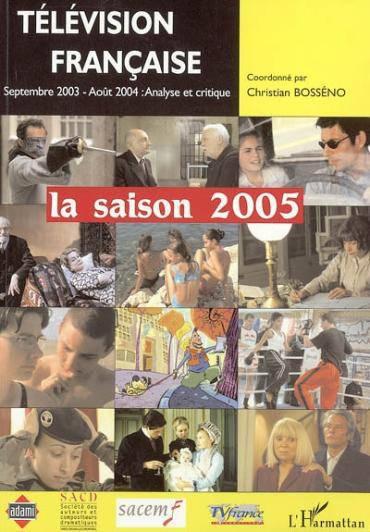 Television francaise la saison 2005 - une analyse des programmes du 1er septembre 2003 au 31 aout 20
