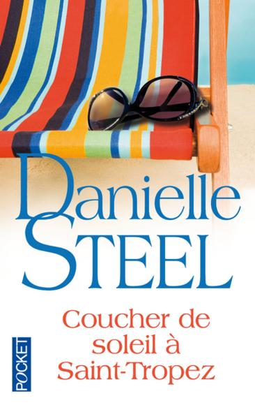 Coucher de soleil à Saint-Tropez  - Danielle Steel  