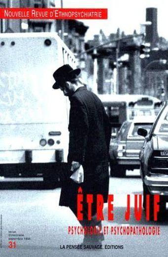 Etre juif ; psychologie et psychopathologie