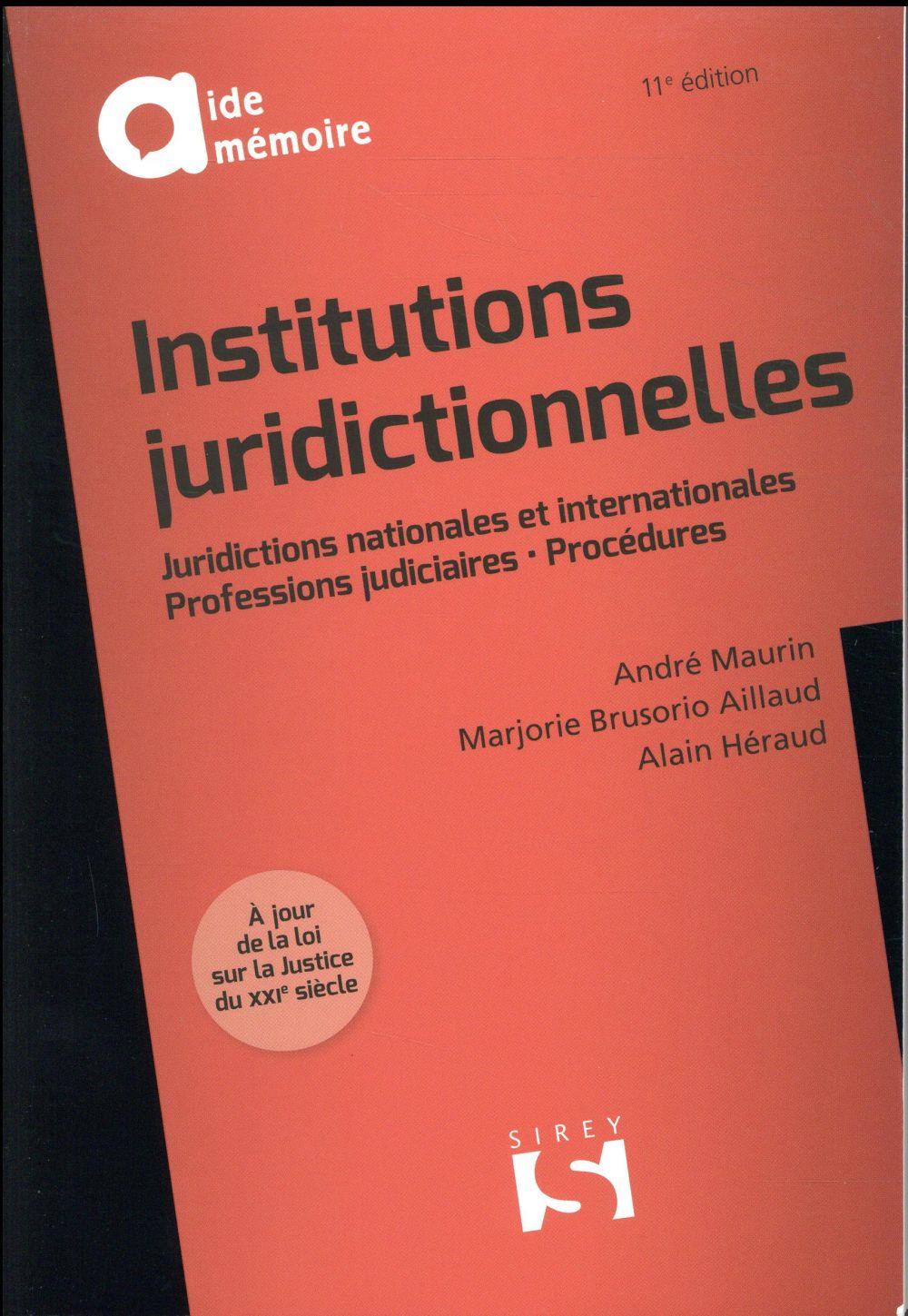 Vente Livre :                                    Institutions juridictionnelles (11e édition)
- André Maurin                                     