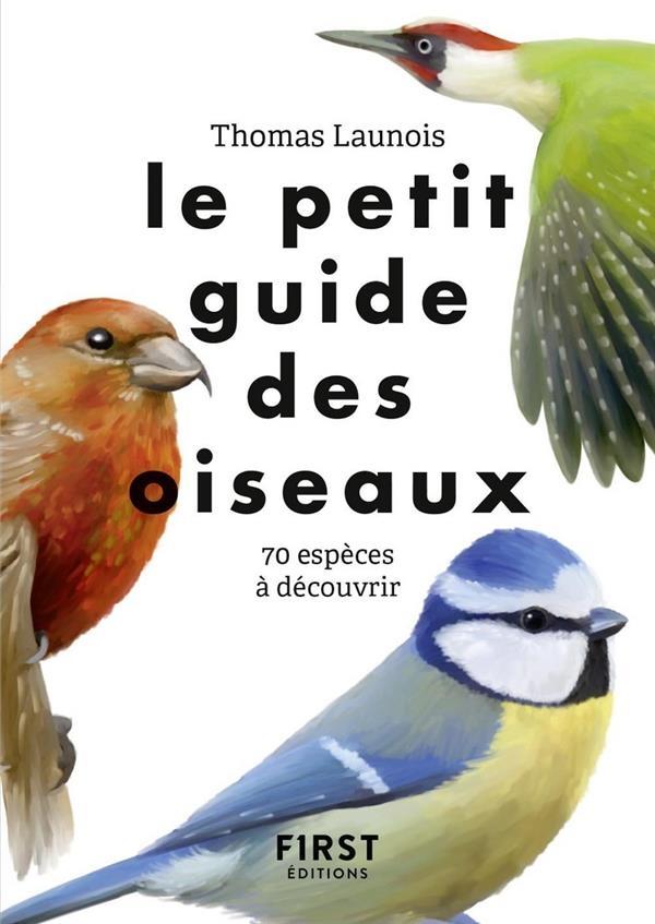 Vente Livre :                                    Le petit guide ; des oiseaux
- Collectif                                     