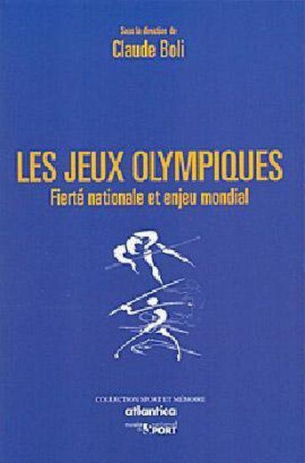 Les jeux olympiques ; fierté nationale et enjeu mondial