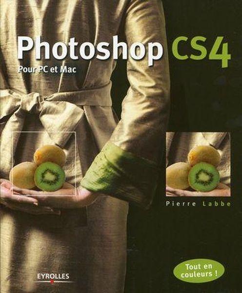 Photoshop CS4 ; pour PC et Mac