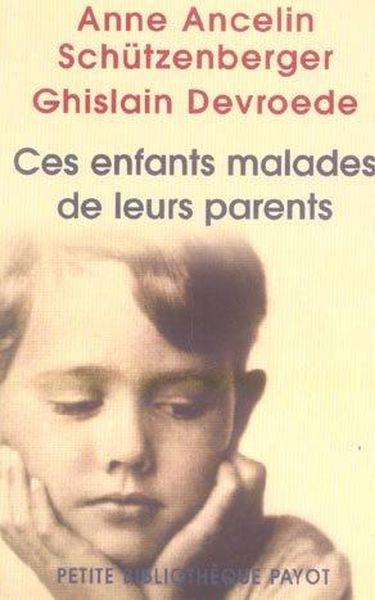 Ces enfants malades de leurs parents