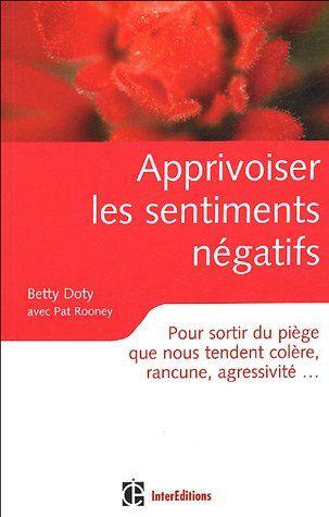 Apprivoiser Les Sentiments Negatifs