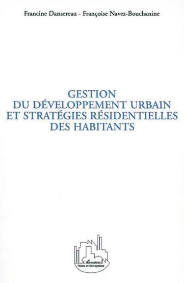 Gestion du developpement urbain et strategies residentielles des habitants