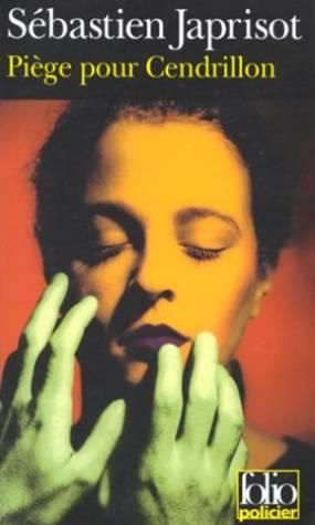 Piege pour cendrillon