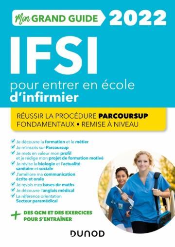 Je prépare ; mon grand guide IFSI pour entrer en école d'infirmier ; réussir la procédure parcoursup, fondamentaux, remise à niv  - Fabrice de Donno  - Corinne Pelletier  - Marie-Pierre Petit  - Collectif  - Yveline Renaud  - Charlotte Rousseau  