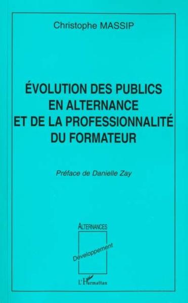 Evolution des publics en alternance et de la professionnalite du formateur