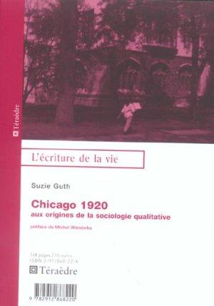 Chicago - aux origines de la sociologie qualitative