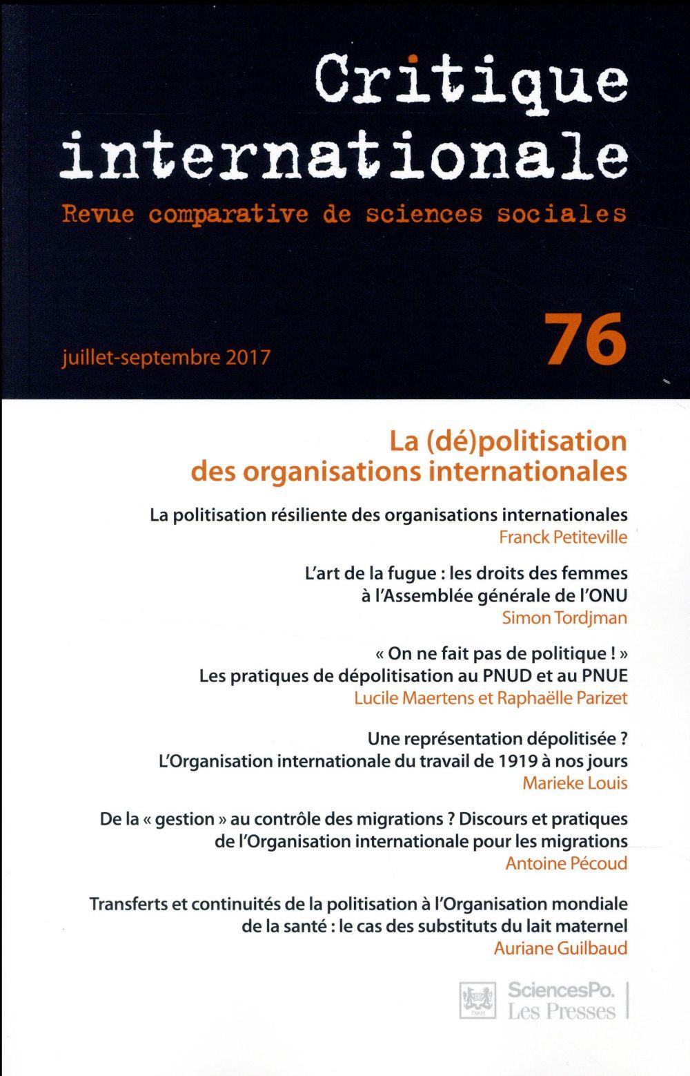 Revue critique internationale N.76 ; la (dé)politisation des organisations internationales